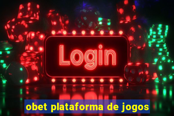 obet plataforma de jogos